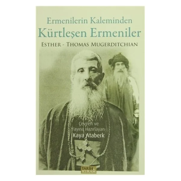 Ermenilerin Kaleminden Kürtleşen Ermeniler - Thomas Mugerditchian, Esther Mugerditchian - Görsel 2