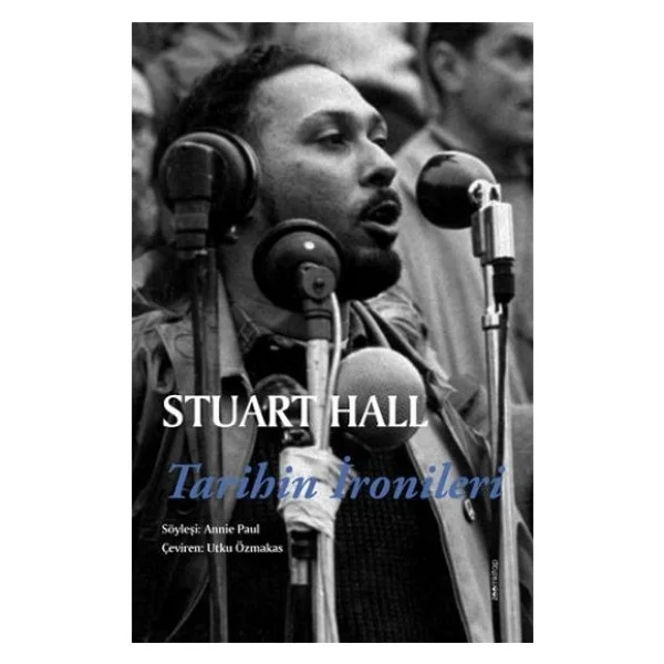 Stuart Hall - Tarihin İronileri / Stuart Hall - Görsel 2