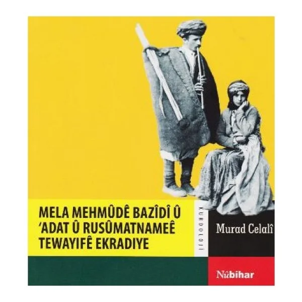Mela Mehmude Bazidi Ü Adat Ü Rusümatnamee Tewayife Ekradiye - Görsel 2