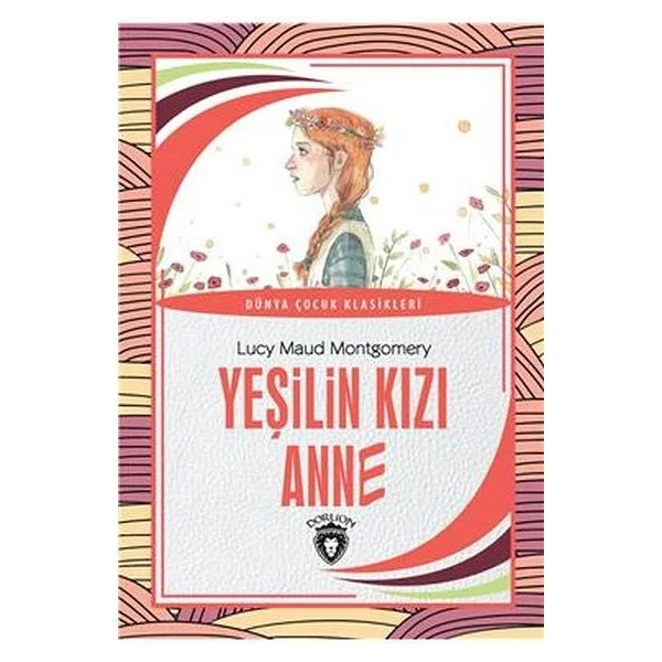 Yeşilin Kızı Anne 1 - Lucy Maud Montgomery - Görsel 2