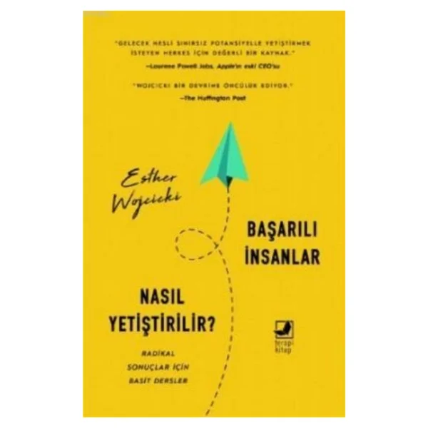 Başarılı İnsanlar Nasıl Yetiştirilir / Esther Wojcicki - Görsel 2