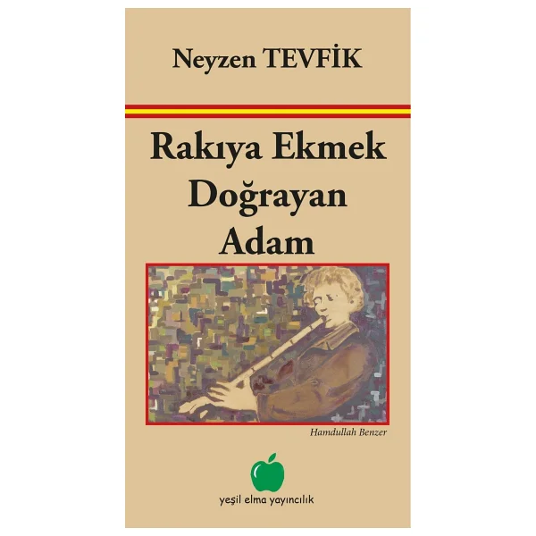Rakıya Ekmek Doğrayan Adam - Hamdullah Benzer - Görsel 2