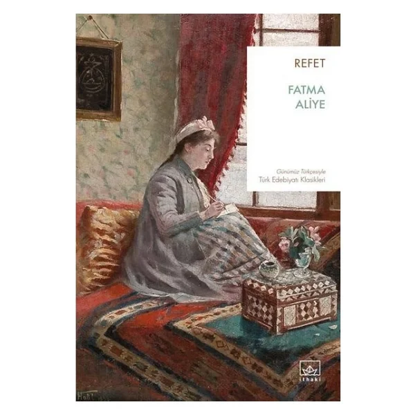 Refet (Günümüz Türkçesiyle) - Fatma Aliye - Görsel 2