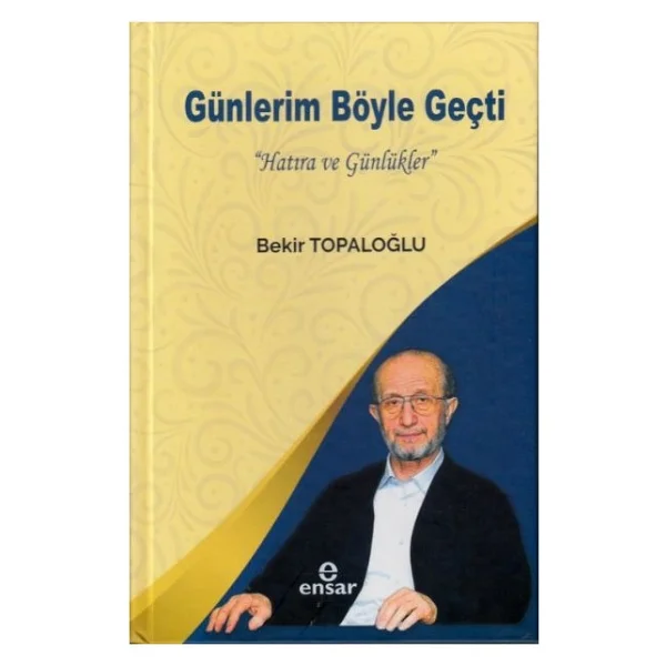 Günlerim Böyle Geçti - Hatıra Ve Günlükler - Görsel 2