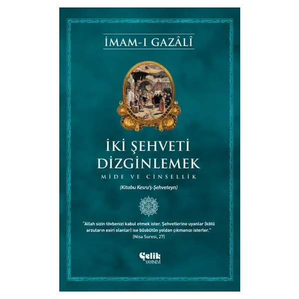 İki Şehveti Dizginlemek - Mide Ve Cinsellik - İmam-I Gazali - Görsel 4