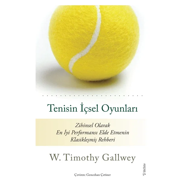 Tenisin İçsel Oyunları - W. Timothy Gallwey - Görsel 2