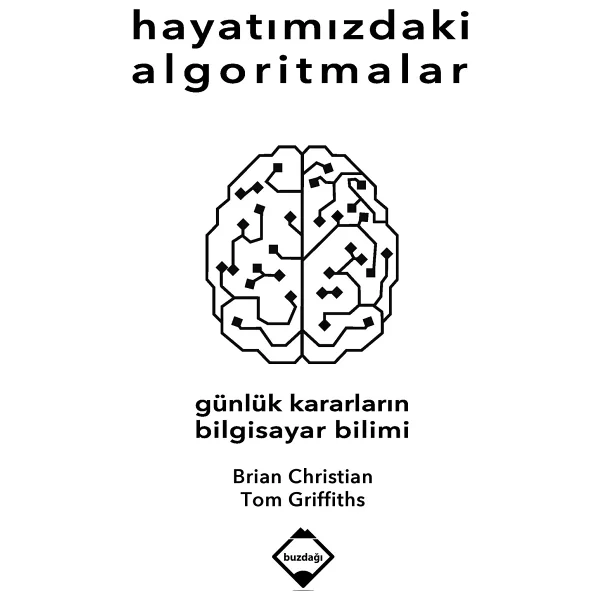 Hayatımızdaki Algoritmalar - Brian Christian, Tom Griffiths - Görsel 2