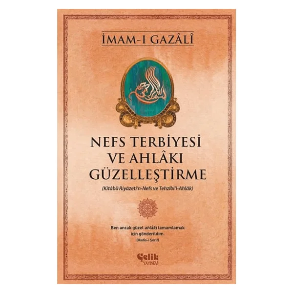 Nefs Terbiyesi Ve Ahlakı Güzelleştirme - İmam Gazali - Görsel 3