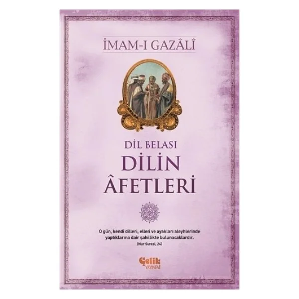 Dil Belası - Dilin Afetleri - İmam Gazali - Görsel 2