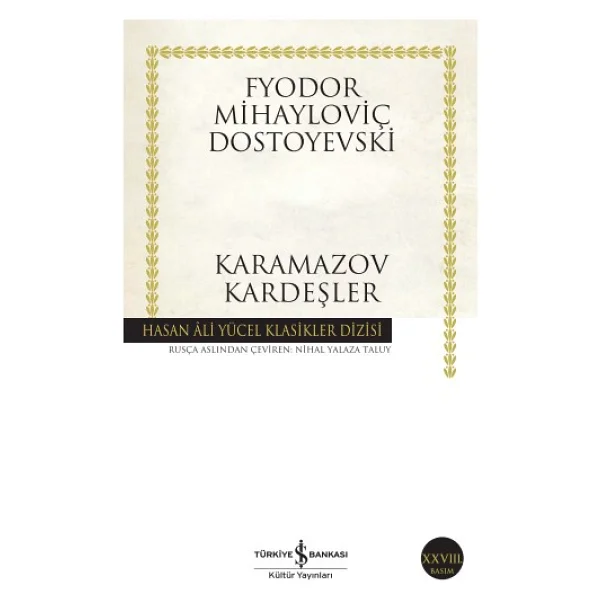 Karamazov Kardeşler - Fyodor Mihayloviç Dostoyevski İş Bankası Kültür Yayınları - Görsel 3