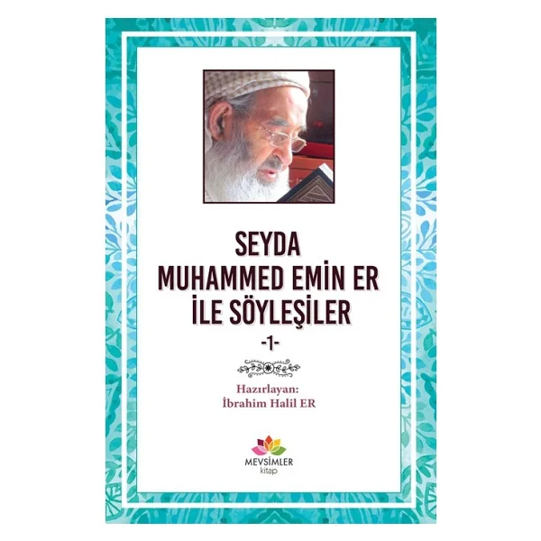 Seyda Muhammet Emin Er İle Söyleşiler 1 - Kolektif - Görsel 2