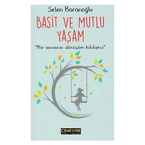 Basit Ve Mutlu Yaşam - Selen Baranoğlu - Görsel 3