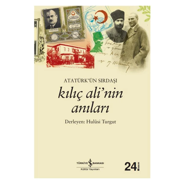 Atatürk'ün Sırdaşı Kılıç Ali'nin Anıları - Hulusi Turgut - Görsel 2