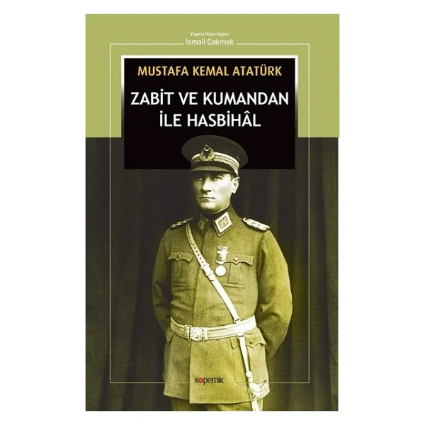 Zabit Ve Kumandan İle Hasbihal - Mustafa Kemal Atatürk - Görsel 5