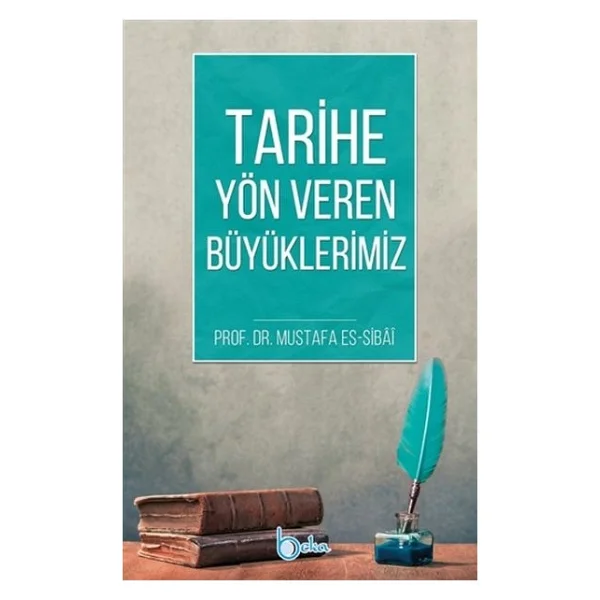 Tarihe Yön Veren Büyüklerimiz - Görsel 2