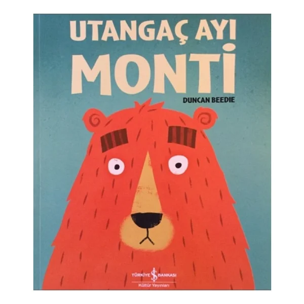 Utangaç Ayı Monti - Duncan Beedie - Görsel 7