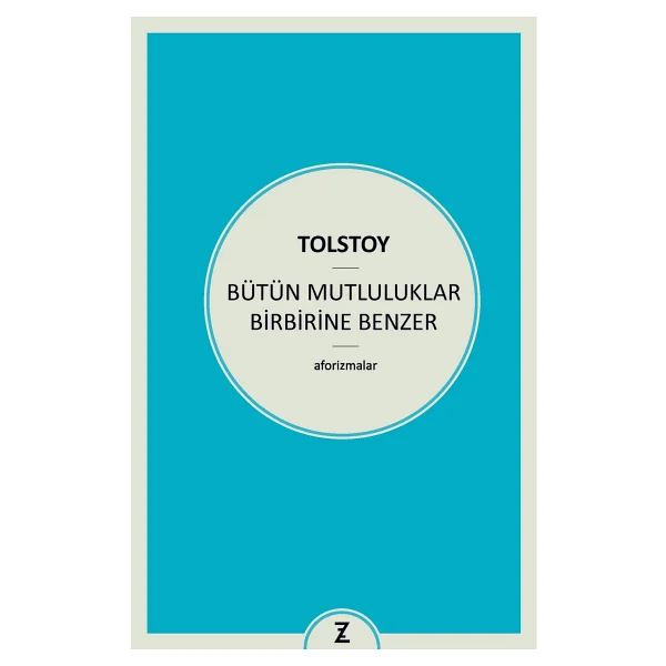 Bütün Mutluluklar Birbirine Benzer - Lev N. Tolstoy - Görsel 2