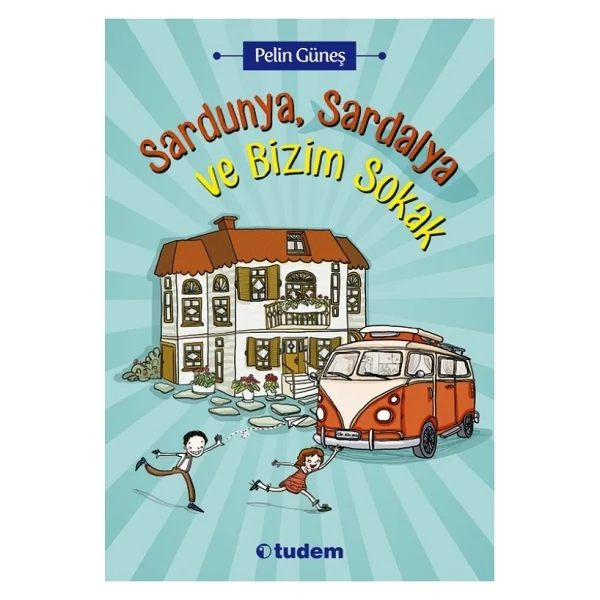 Sardunya, Sardalya Ve Bizim Sokak - Pelin Güneş - Görsel 3