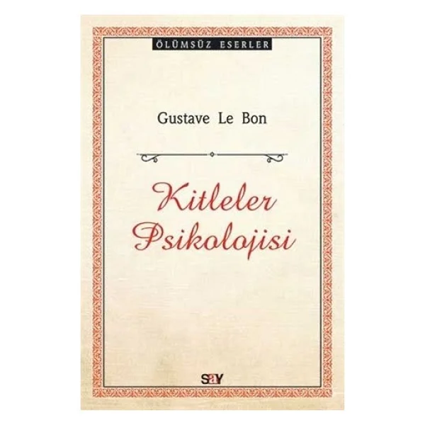 Kitleler Psikolojisi - Gustave Le Bon - Görsel 2