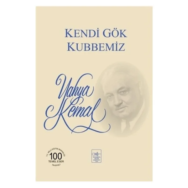 Kendi Gök Kubbemiz - Yahya Kemal Beyatlı - Görsel 3