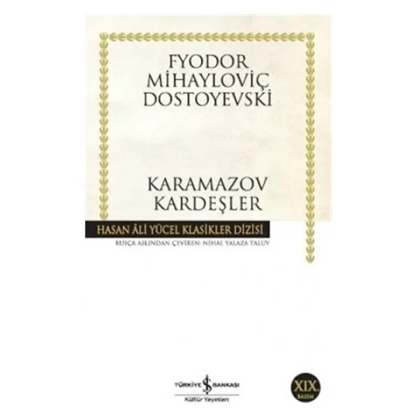Karamazov Kardeşler - Fyodor Mihayloviç Dostoyevski İş Bankası Kültür Yayınları - Görsel 2