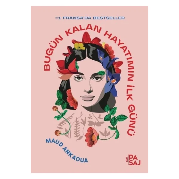 Bugün Kalan Hayatımın İlk Günü - Maud Ankaoua - Görsel 3
