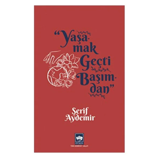 Yaşamak Geçti Başımdan - Şerif Aydemir - Görsel 2