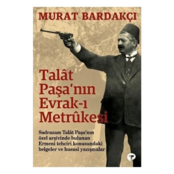 Talat Paşa'nın Evrak-I Metrukesi - Görsel 3