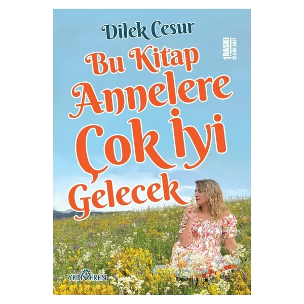 Bu Kitap Annelere Çok İyi Gelecek - Dilek Cesur - Görsel 4