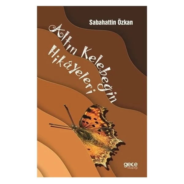 Altın Kelebeğin Hikayeleri - Sabahattin Özkan - Görsel 2