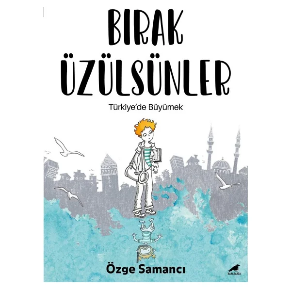 Bırak Üzülsünler - Özge Samancı - Görsel 3