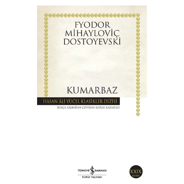 Kumarbaz - Fyodor Mihailoviç Dostoyevski İş Bankası Kültür Yayınları - Görsel 2