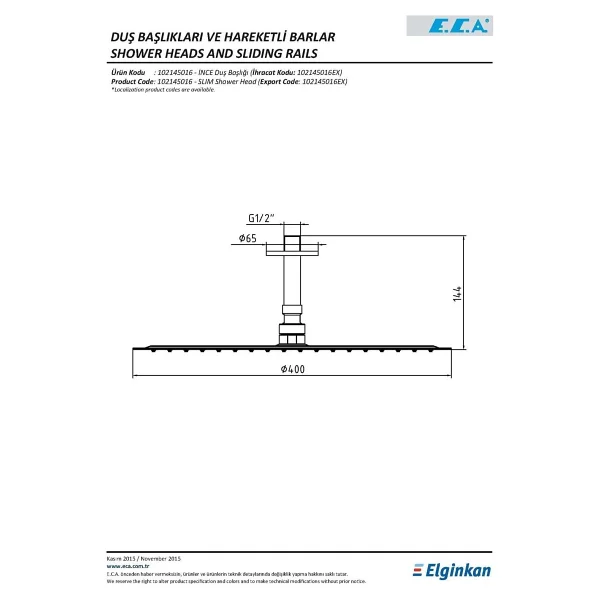 E.C.A. 102145016 İnce Yuvarlak Tavandan Tepe 40 Cm Duş Başlığı - Görsel 2