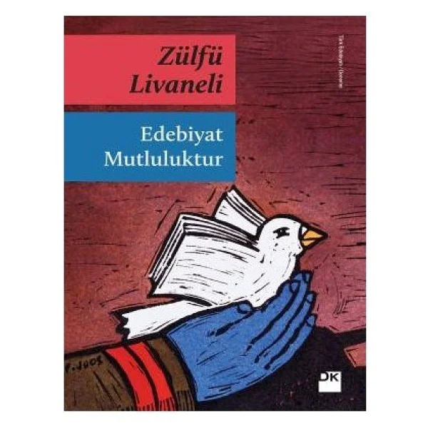 Edebiyat Mutluluktur - Zülfü Livaneli - Görsel 4
