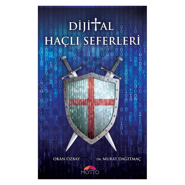Dijital Haçlı Seferleri - Murat Dağıtmaç, Okan Özbay - Görsel 4