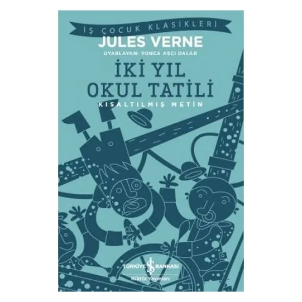 İki Yıl Okul Tatili - Jules Verne - İş Bankası Kültür Yayınları - Görsel 3
