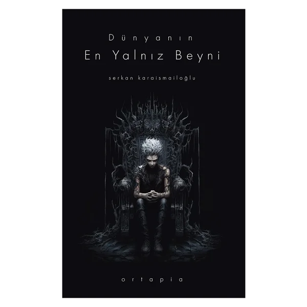 Dünyanın En Yalnız Beyni - Serkan Karaismailoğlu - Görsel 5