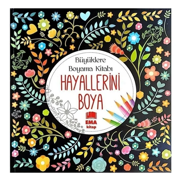 Hayallerini Boya - Büyüklere Boyama Kitabı - Kolektif - Görsel 3