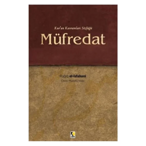 Müfredat - Kur'an Kavramları Sözlüğü - Rağıb El-İsfahani - Görsel 2