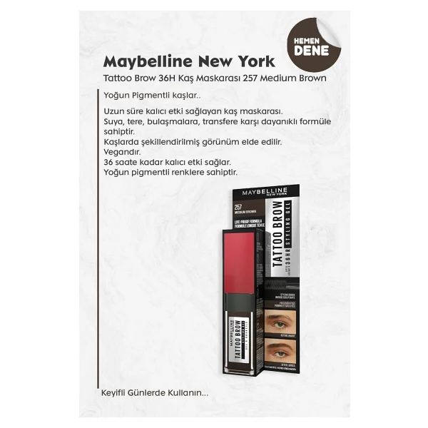 Maybelline New York Tattoo Brow 36h Styling Gel 257 Medium Brown Kaş Jeli - Görsel 2