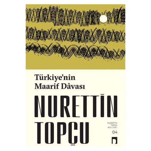 Türkiye'nin Maarif Davası - Nurettin Topçu - Görsel 2