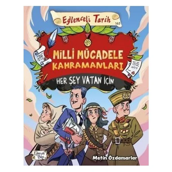 Milli Mücadele Kahramanları - Her Şey Vatan İçin - Metin Özdamarlar - Görsel 3