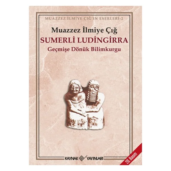 Sumerli Ludingirra - Muazzez İlmiye Çığ - Görsel 2