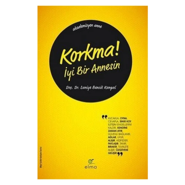 Korkma! İyi Bir Annesin - Saniye Bencik Kangal - Görsel 9