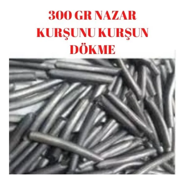 Nazar Kurşunu Kurşun Dökme 300 Gr Saf Kurşun