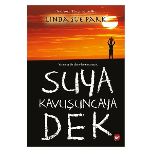 Suya Kavuşuncaya Dek - Linda Sue Park - Görsel 3