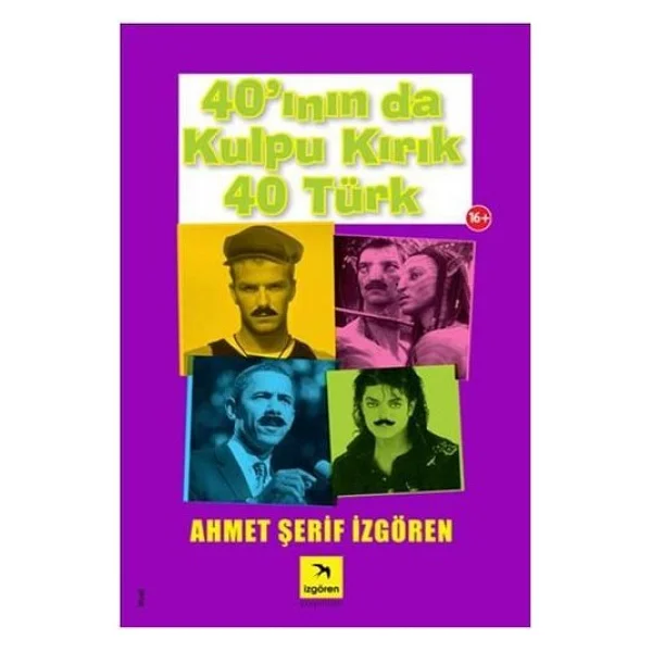 40'ının Da Kulpu Kırık 40 Türk- Ahmet Şerif İzgören - Görsel 3