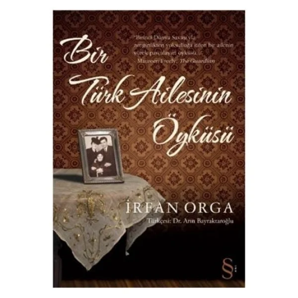 Bir Türk Ailesinin Öyküsü - İrfan Orga - Görsel 3