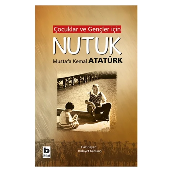 Çocuklar Ve Gençler İçin Nutuk - Mustafa Kemal Atatürk - Görsel 5