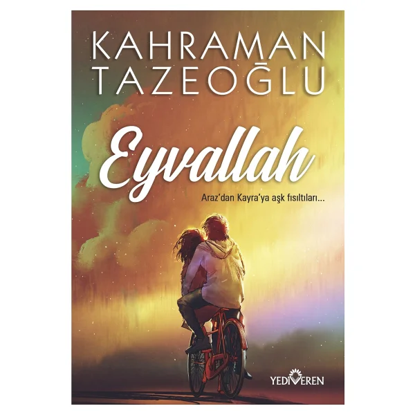 Eyvallah - Araz'dan Kayra'ya Aşk Fısıltıları - Kahraman Tazeoğlu - Görsel 2